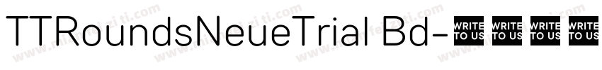 TTRoundsNeueTrial Bd字体转换